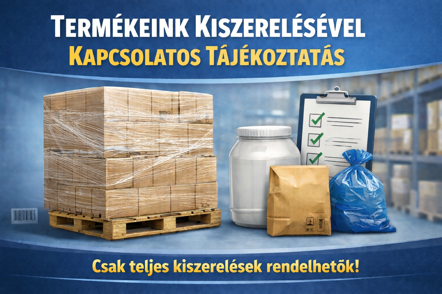 Tájékoztatás termékeink kiszerelésével kapcsolatban